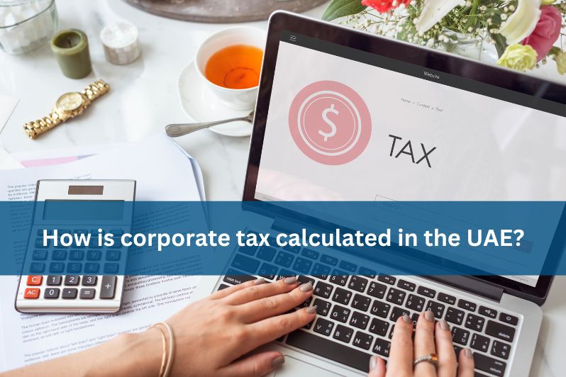 How to calculate corporate tax in UAE
