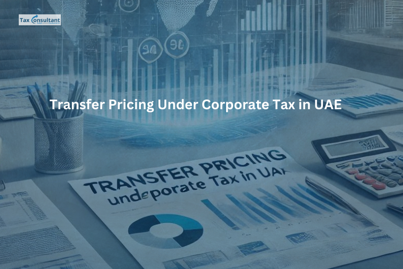 Transfer Pricing Under Corporate Tax in UAE