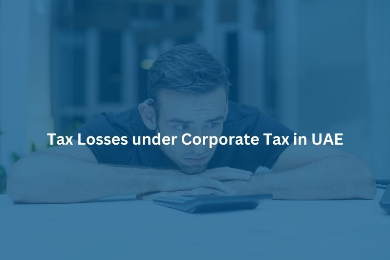Tax Losses under UAE Corporate Tax